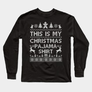 This Is My Christmas Pajama Shirt Funny Christmas Long Sleeve T-Shirt